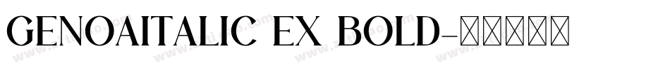GenoaItalic Ex Bold字体转换